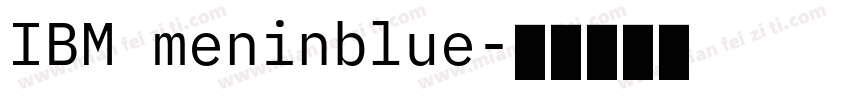IBM meninblue字体转换